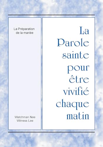 La Préparation de la mariée (La Parole sainte pour être vivifié chaque matin)