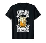 Ich hasse Wochenende da Saufen auch die Amateure Alkoholiker T-Shirt