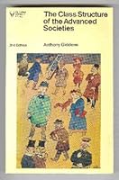 The Class Structure of the Advanced Societies 0061318450 Book Cover