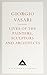 Lives of the Painters, Sculptors and Architects (Everyman's Library Classics) (v. 2)