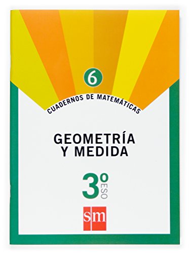 Cuaderno Matematicas 6. Geometria y Medida 3º ESO