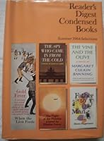 Reader's Digest Condensed Books, Vol. III, 1964: Father to the Man; The Spy Who Came in from the Cold; Gold Fever; the Vine and the Olive; The Flight of the Phoenix B07QR775P9 Book Cover