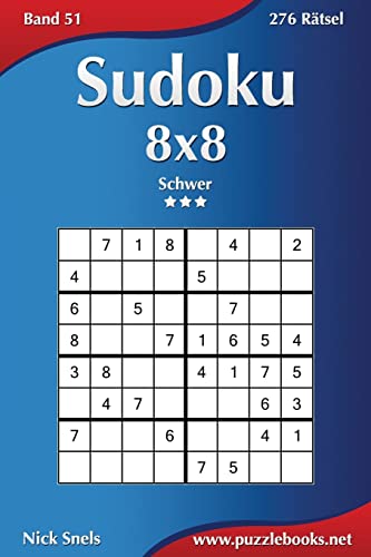 Sudoku 8x8 - Schwer - Band 51 - 276 Rätsel (German Edition)