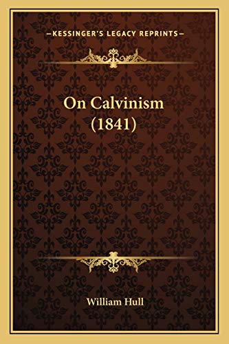 On Calvinism (1841)