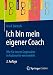 Produktbild Ich bin mein eigener Coach: Wie Sie innere Gegensätze in Autonomie verwandeln