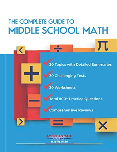 THE COMPLETE GUIDE TO MIDDLE SCHOOL MATH: t: 9798624506091: Amazon.com ...