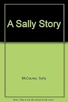 A Sally Story 1571972676 Book Cover