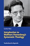 Introduction to Wolfhart Pannenberg's Systematic Theology