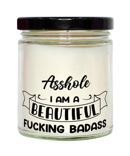 Asshole Candle, I AM A Beautiful Fucking Badass, Unique Birthday Gift, Soy Candle, Vanilla Scented, Relaxation