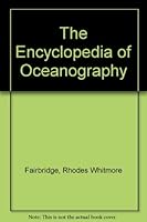 The Encyclopedia of Oceanography 0127864571 Book Cover