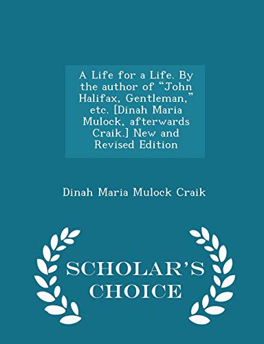 A Life for a Life. by the Author of John Halifa... 1296020622 Book Cover
