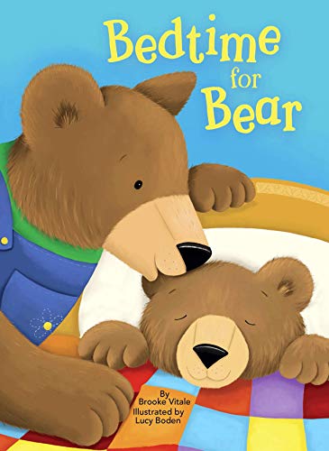 Bedtime for Bear - Children's Padded Board Book 1951356314 Book Cover