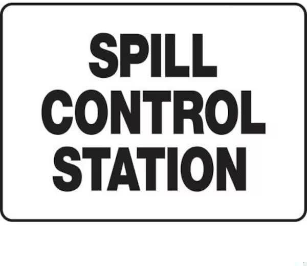 SAFETY SIGN SPILL CONTROL STATION, Mfr: MCHL521XL-A