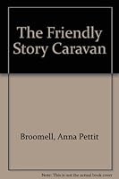 the friendly story caravan 0875749011 Book Cover