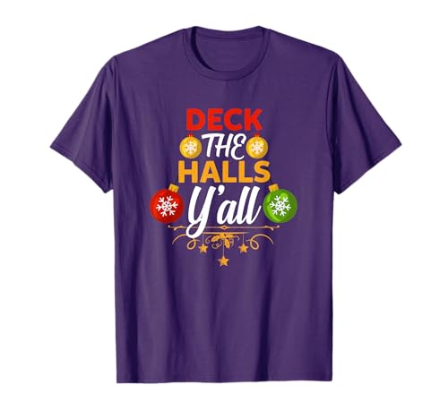 Deck The Halls Y'all Christmas Party Gift T-Shirt