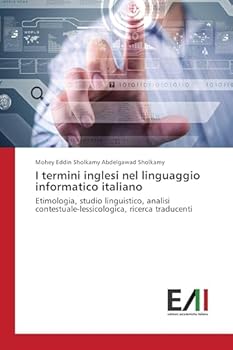 Paperback I termini inglesi nel linguaggio informatico italiano [Italian] Book