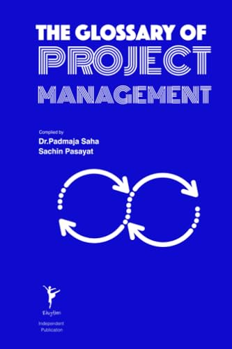 The Glossary of Project Management (Glossary Series)