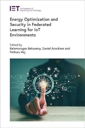 Energy Optimization and Security in Federated Learning for IoT Environments (Computing and Networks)