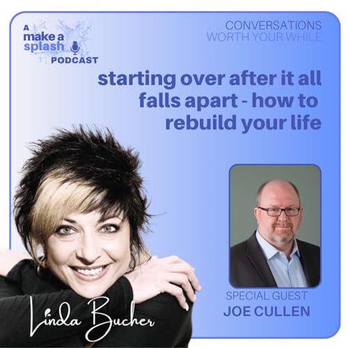 Starting Over After It All Falls Apart - How to Rebuild Your Life