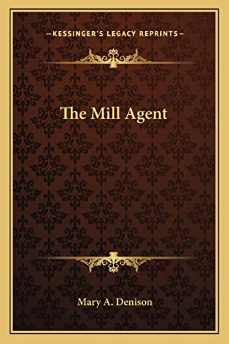 The Mill Agent