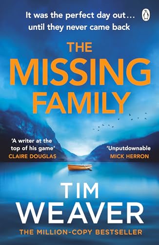 The Missing Family: The Must-Read David Raker Thriller, From The Sunday Times Bestselling Author Of The Blackbird