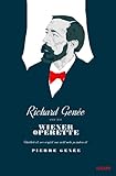 Richard Genee: Die Wiener Operette - Pierre Genee 