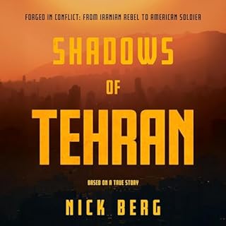 Shadows of Tehran Audiolibro Por Nick Berg arte de portada