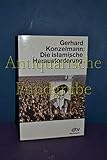 Die islamische Herausforderung - Gerhard Konzelmann