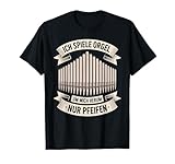 Zeige deinen Sinn für Humor und deine Leidenschaft für die Orgel. Mit diesem witzigen Spruch wirst du sicher einige Lacher ernten. Perfekt für entspannte Tage.