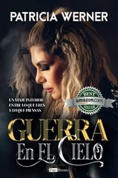 Paperback Guerra en el cielo: Un viaje interior entre lo que eres y lo que piensas (Spanish Edition) [Spanish] Book