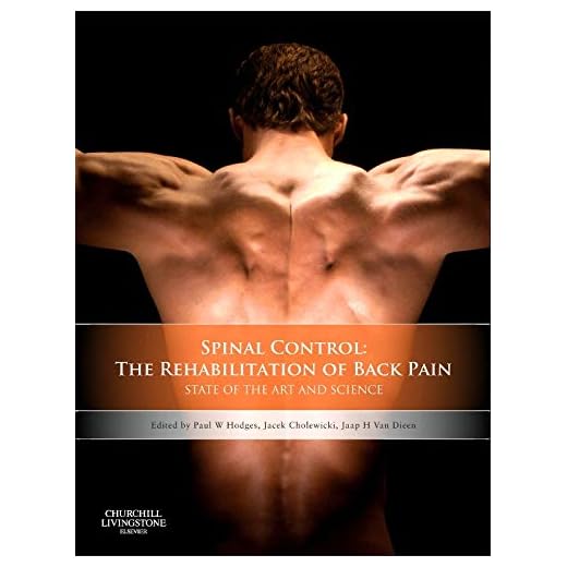 Spinal Control: The Rehabilitation of Back Pain: State of the art and science, 1e
