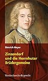 Zinzendorf und die Herrnhuter Brüdergemeine: 1700–2000