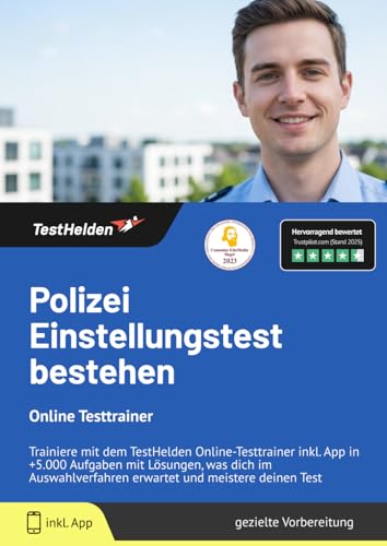 Polizei Einstellungstest bestehen: Online Testtrainer Trainiere mit dem TestHelden Online-Testtrainer inkl. App in +5.000 Aufgaben mit Lösungen, was ... erwartet und meistere deinen Test