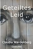  Geteiltes Leid: Gedichte