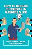 blacklock city reservations  How To Become Successful In Business & Life: Guide To The Mindset & Practical Steps You Need To Take: The Mindset Of An Entrepreneur And What You Need To Do To Replicate It (English Edition)
