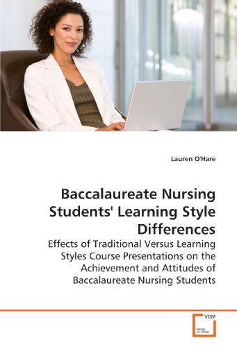Baccalaureate Nursing Students' Learning Style Differences: Effects of Traditional Versus