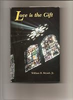 Love Is the Gift B001ERIO6K Book Cover