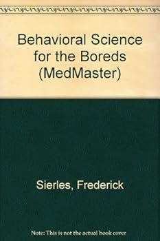 Paperback Behavioral Science for the Boreds (MedMaster) Book