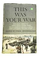 This Was Your War B010EI4TW2 Book Cover