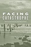 Facing Catastrophe: Environmental Action for a Post-Katrina World