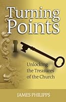 Unlocking the Treasures of the Church 1585955779 Book Cover