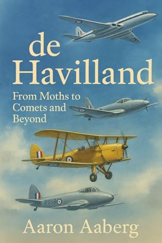 de Havilland: From Moths to Comets