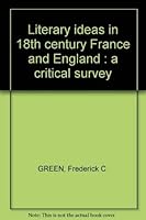 Literary ideas in 18th century France and England;: A critical survey 0804422990 Book Cover