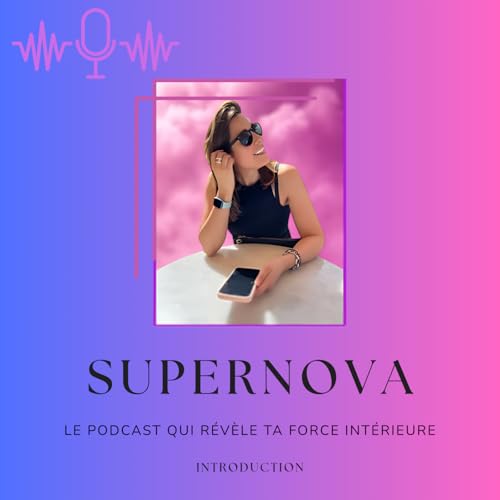 『Bienvenue dans le podcast Supernova!』のカバーアート