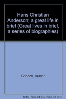 Unknown Binding Hans Christian Anderson; a great life in brief (Great lives in brief, a series of biographies) Book