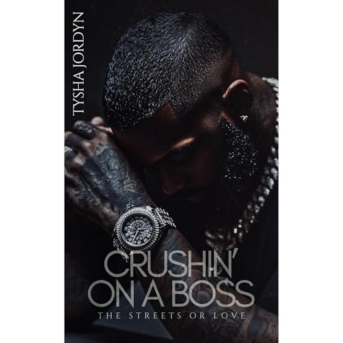 Enjoy Crushin' on a Boss from Tysha Jordyn episode artwork