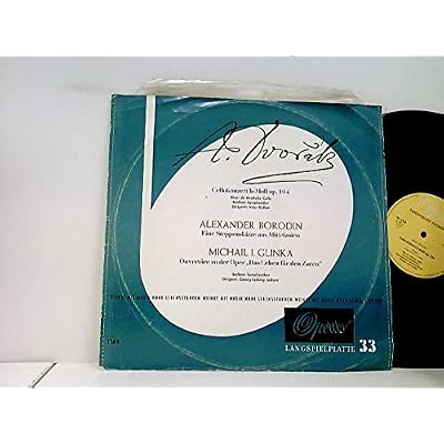 Cellookonzert h-Moll op. 104 / Eine Steppenskizze aus Mittelasien / Ouvert&uuml;re zu der Oper 'Das Leben f&uuml;r den Zaren'