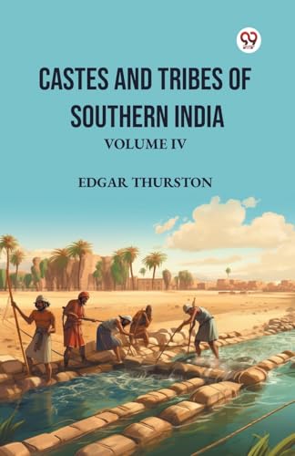 Castes and Tribes of Southern India Volume IV