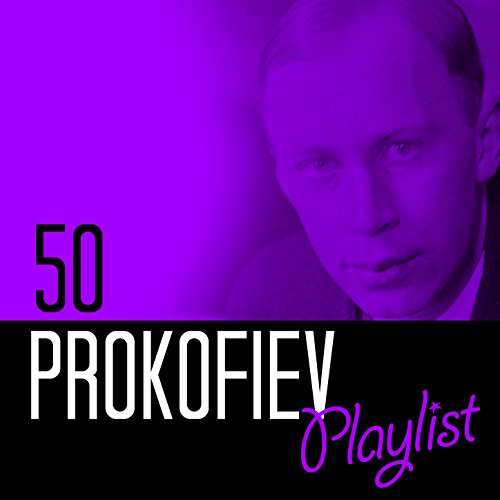 50 Prokofiev Playlist von Sergei Prokofiev bei Amazon Music Amazon.de