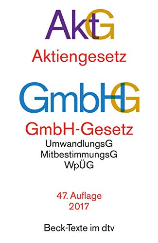 Aktiengesetz · GmbH-Gesetz: mit Umwandlungsgesetz, Wertpapiererwerbs- und Übernahmegesetz, Mitbest Aktiengesetz · GmbH-Gesetz: mit Umwandlungsgesetz, Wertpapiererwerbs- und Übernahmegesetz, Mitbest